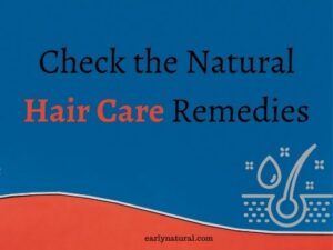 natural hair care remedies