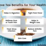 7 Best Clove Tea Benefits for Your Health