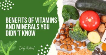 Benefits of Vitamins and minerals