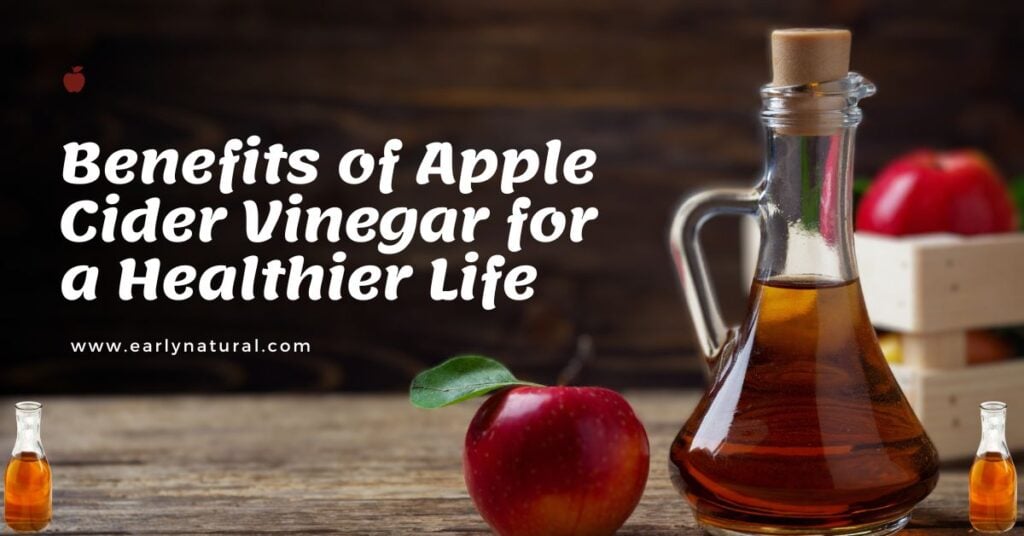 Benefits of Apple Cider Vinegar